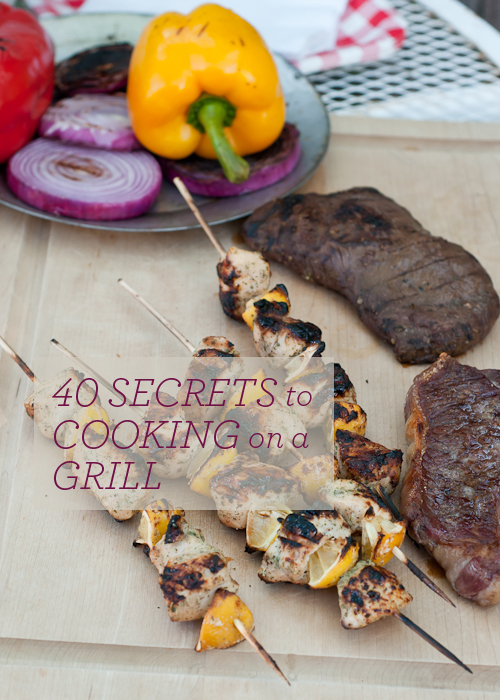 Your Complete Guide to Cooking on a Grill. 40 tips! | Design Mom